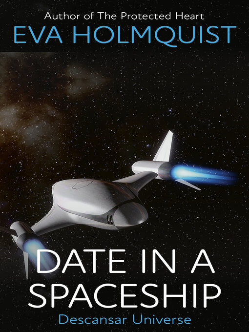 Title details for Date in a Spaceship by Eva Holmquist - Available